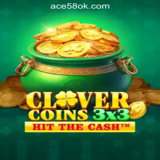 Explore the Thrilling World of Clovercoin3x3 at ACE58 Online Casino Philippines
