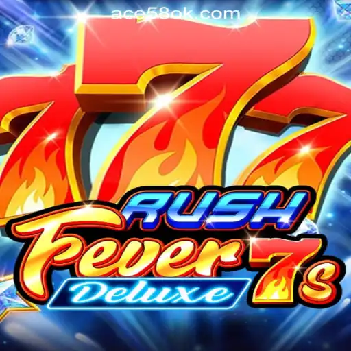 RushFever7sDeluxe: The Thrilling Experience at ACE58 Online Casino Philippines