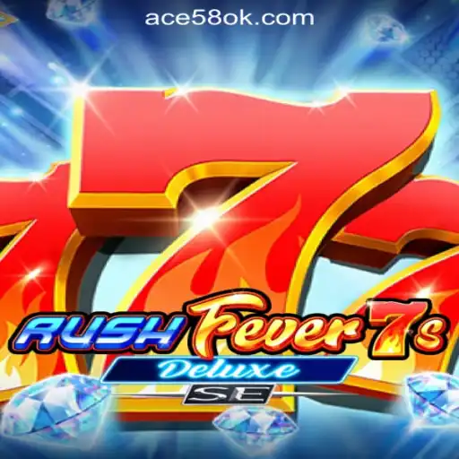 Exploring RushFever7sDeluxeSE: An ACE58 Online Casino Adventure