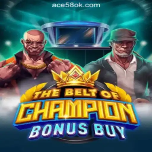 Unveiling TheBeltOfChampionBonusBuy: A Thrilling Adventure with ACE58 Online Casino Philippines
